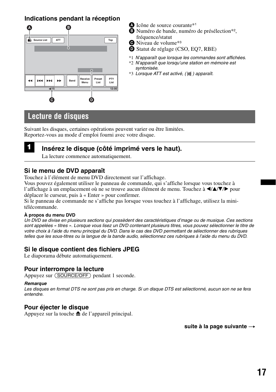 Lecture de disques, Insérez le disque (côté imprimé vers le haut), Si le menu de dvd apparaît | Si le disque contient des fichiers jpeg, Pour interrompre la lecture, Pour éjecter le disque, Indications pendant la réception | Sony XAV-60 User Manual | Page 75 / 180