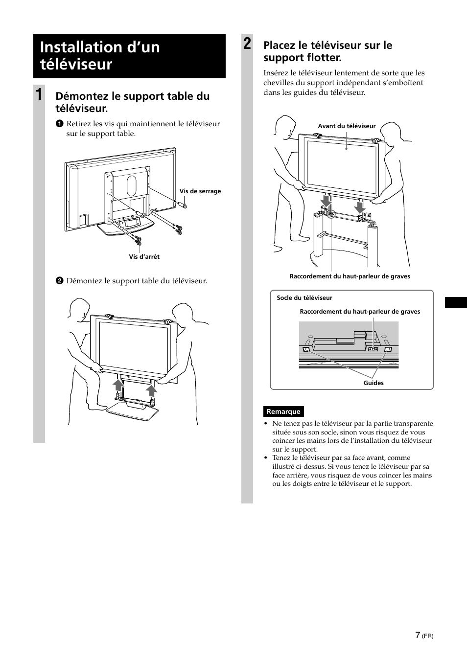 Installation d’un televiseur, Installation d’un téléviseur 1, Placez le téléviseur sur le support flotter | Démontez le support table du téléviseur | Sony KDE-42XS955 User Manual | Page 17 / 36