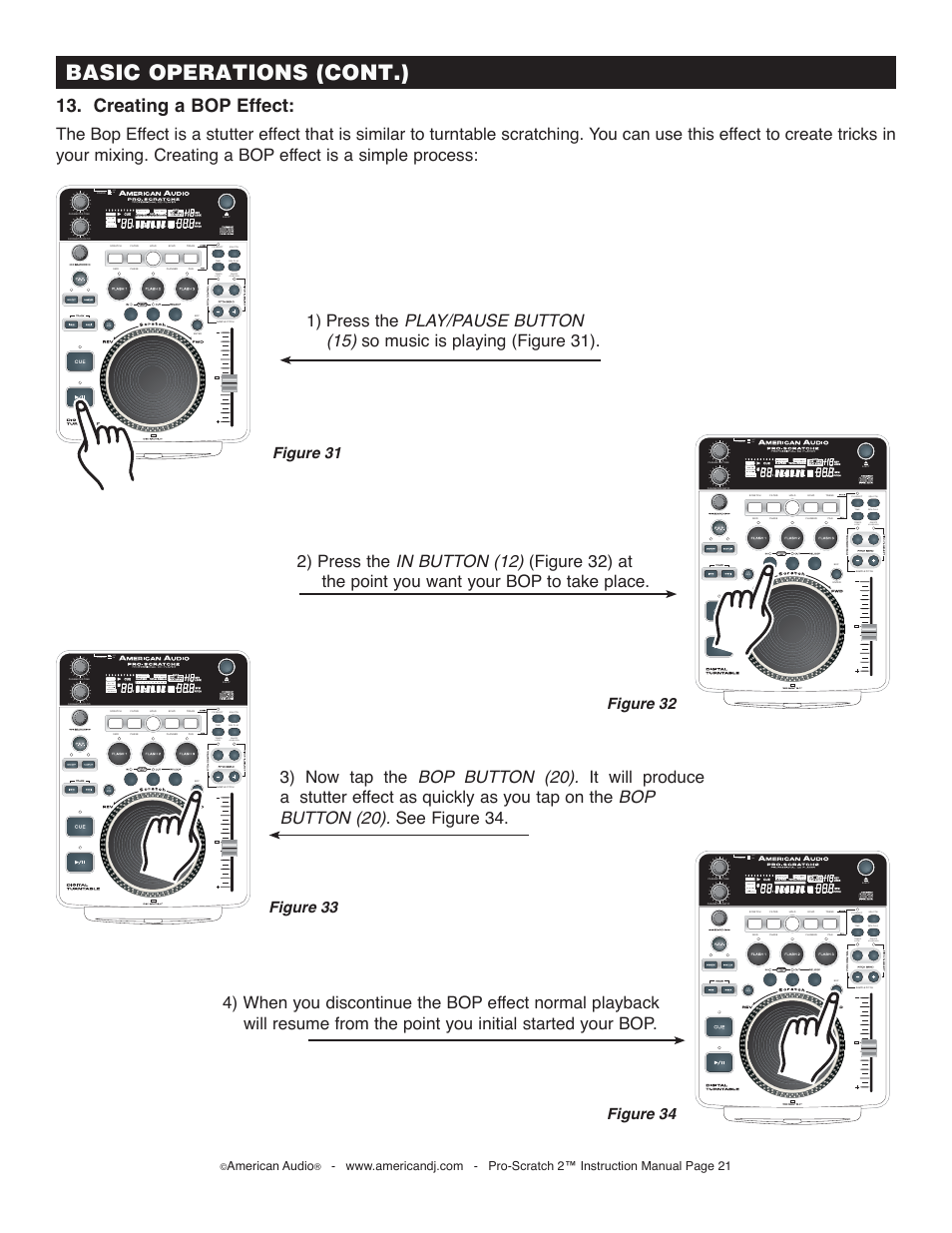 Basic operations (cont.), Creating a bop effect, Figure 31 | Figure 33 figure 32, Figure 34, Off on, On/off, American audio | American Audio Pro-Scratch 2 User Manual | Page 21 / 36