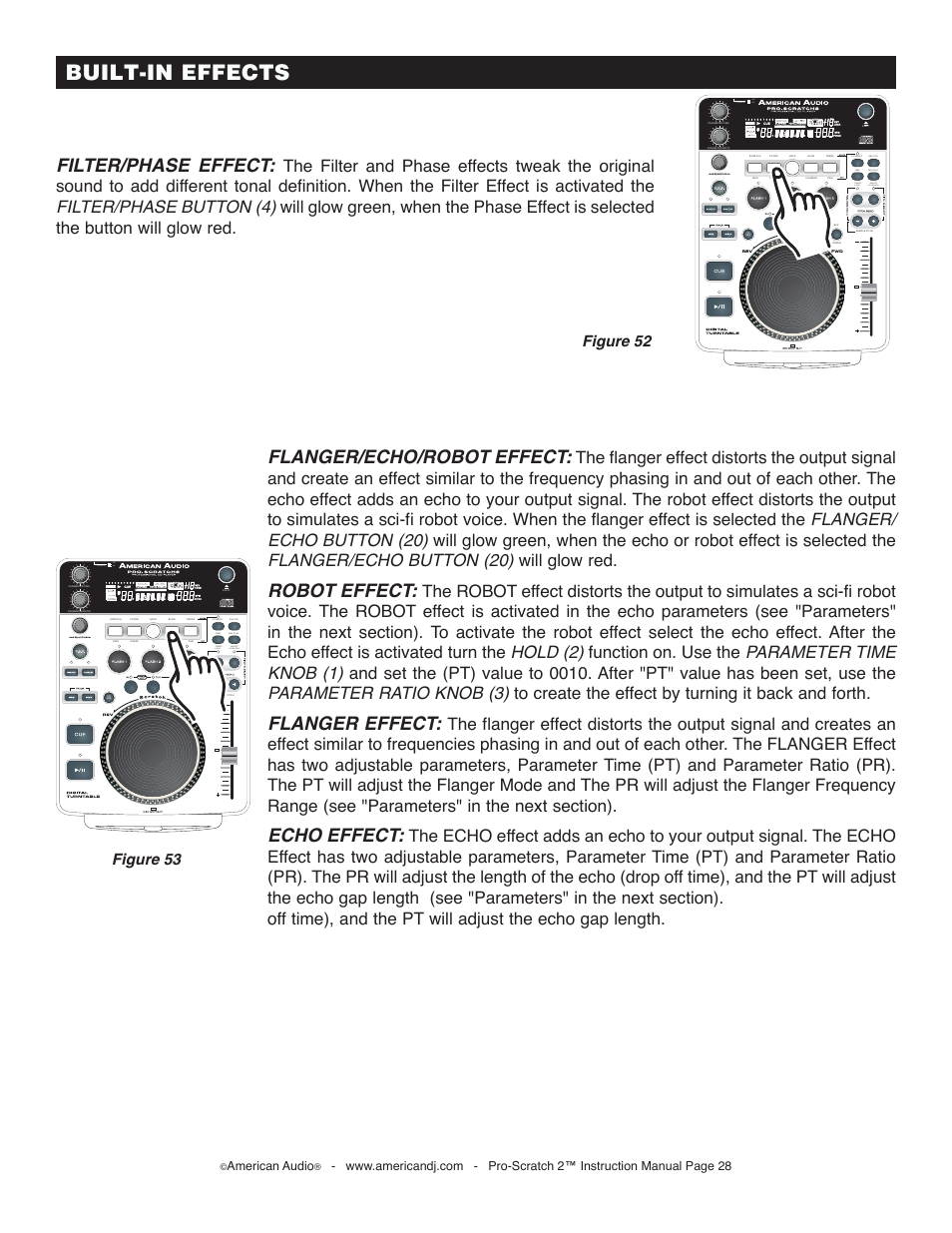 Built-in effects, Flanger/echo/robot effect, Robot effect | Flanger effect, Echo effect, Filter/phase effect, Figure 53, Figure 52, Off on, On/off | American Audio Pro-Scratch 2 User Manual | Page 28 / 36