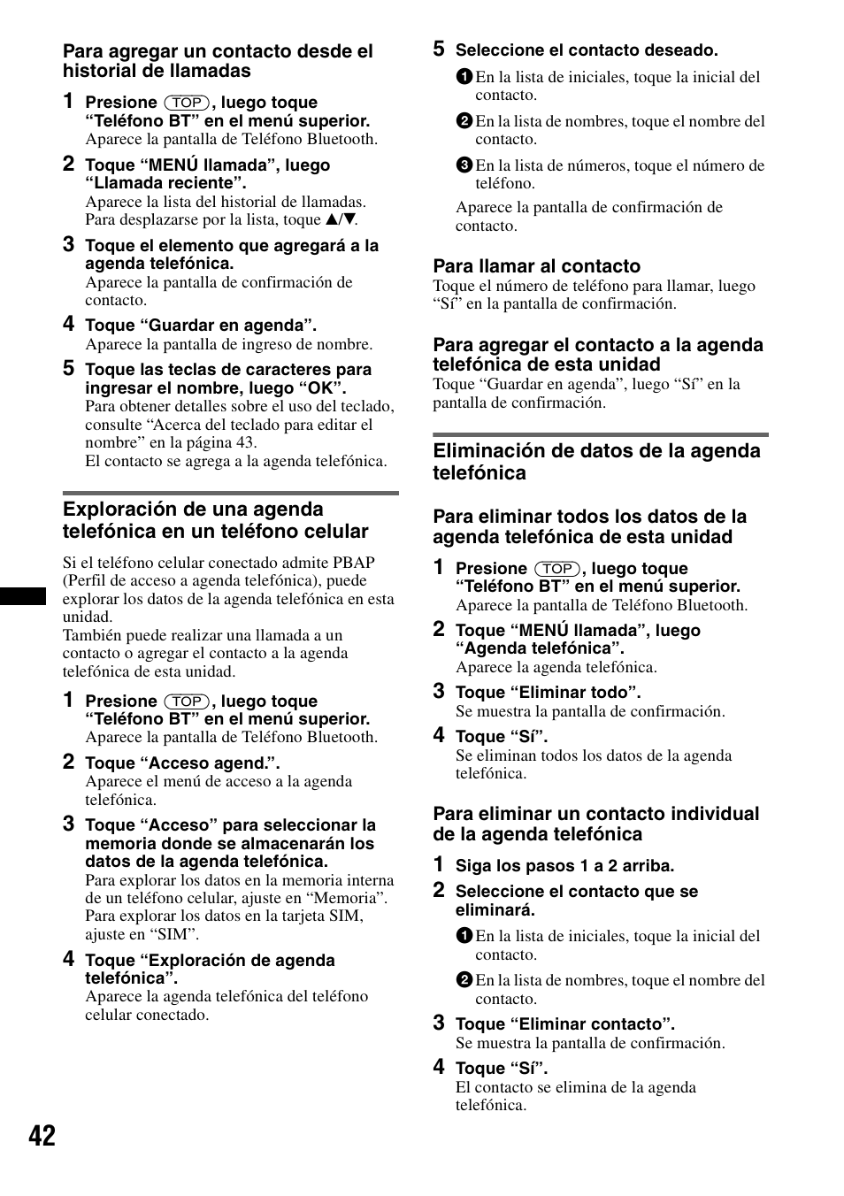 Eliminación de datos de la agenda telefónica | Sony XAV-70BT User Manual | Page 186 / 220