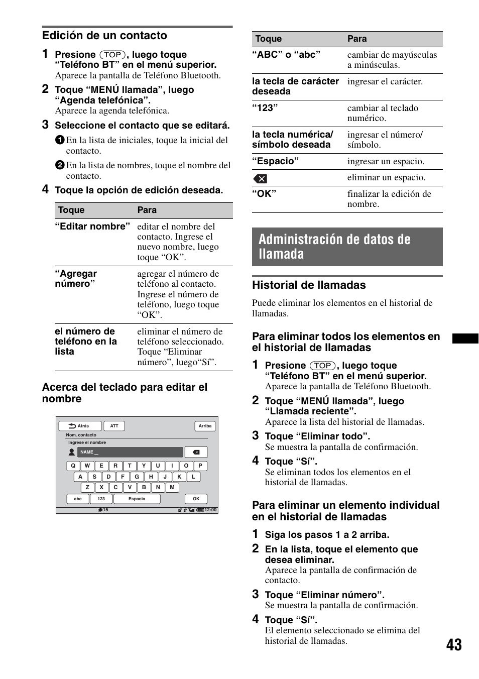 Edición de un contacto, Administración de datos de llamada, Historial de llamadas | Acerca del teclado para editar el nombre | Sony XAV-70BT User Manual | Page 187 / 220