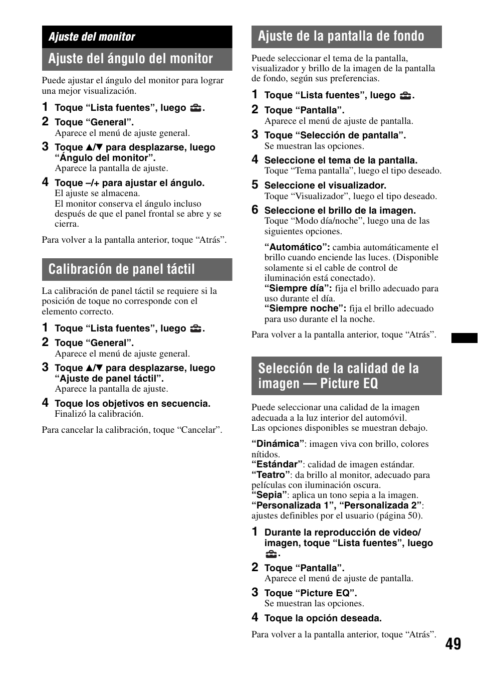 Ajuste del monitor, Ajuste del ángulo del monitor, Calibración de panel táctil | Ajuste de la pantalla de fondo, Selección de la calidad de la imagen — picture eq | Sony XAV-70BT User Manual | Page 193 / 220