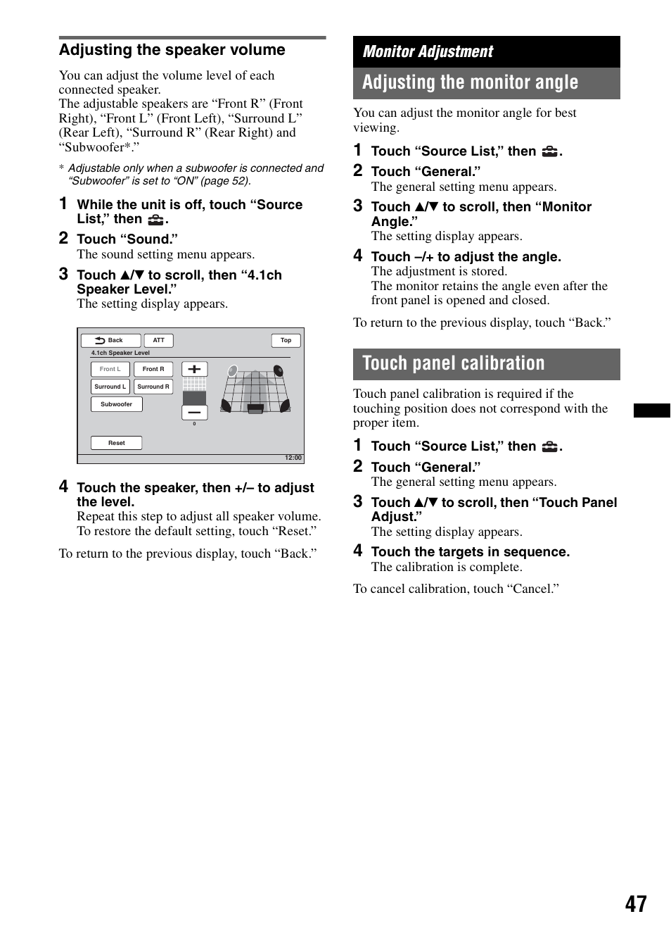 Adjusting the speaker volume, Monitor adjustment, Adjusting the monitor angle | Touch panel calibration | Sony XAV-70BT User Manual | Page 47 / 220