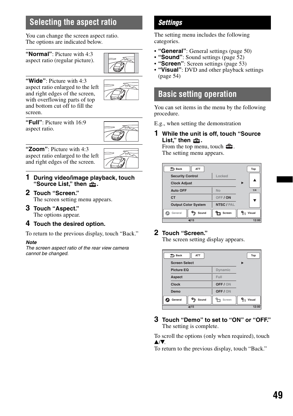 Selecting the aspect ratio, Settings, Basic setting operation | Touch “screen.” the screen setting menu appears, Touch “aspect.” the options appear, Touch “screen.” the screen setting display appears | Sony XAV-70BT User Manual | Page 49 / 220