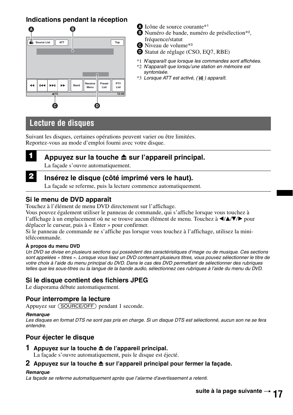 Lecture de disques, Appuyez sur la touche z sur l’appareil principal, Insérez le disque (côté imprimé vers le haut) | Si le menu de dvd apparaît, Si le disque contient des fichiers jpeg, Pour interrompre la lecture, Pour éjecter le disque, Indications pendant la réception | Sony XAV-70BT User Manual | Page 87 / 220