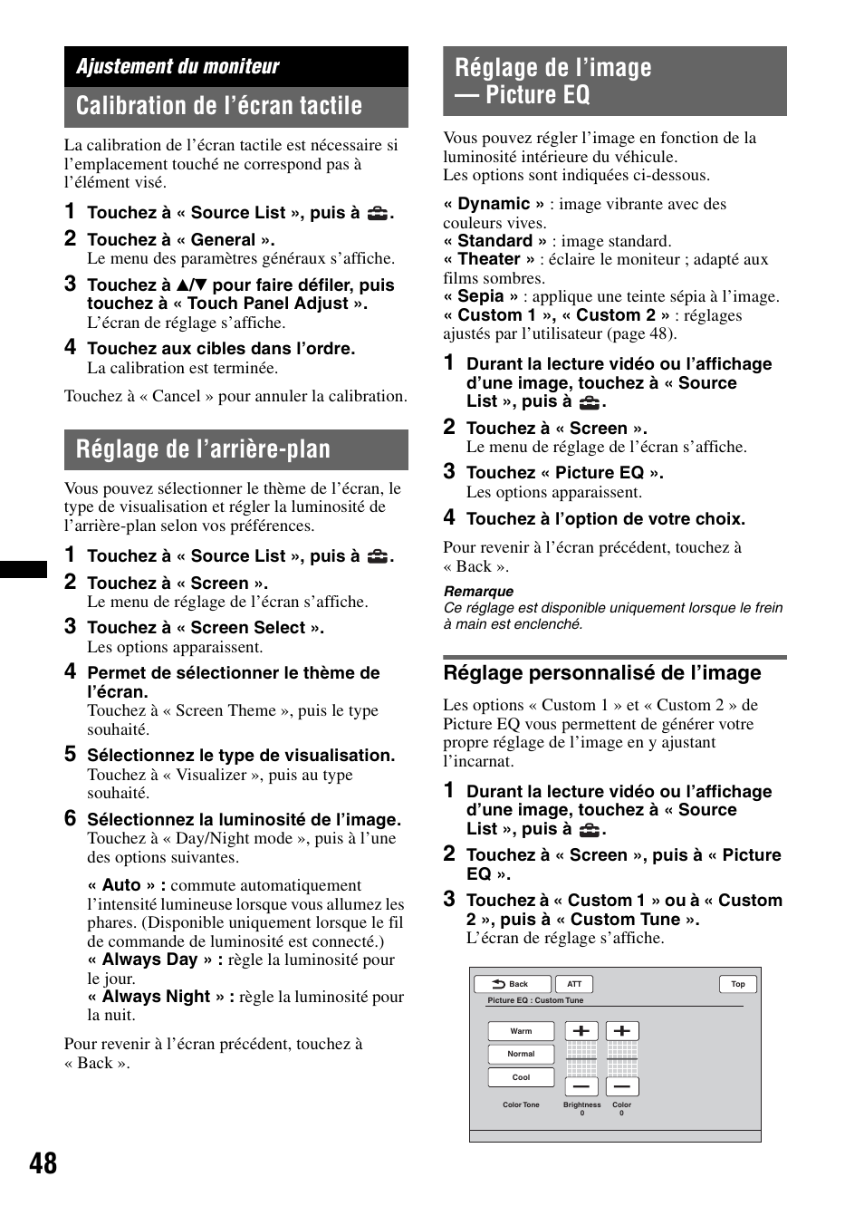 Ajustement du moniteur, Calibration de l’écran tactile, Réglage de l’arrière-plan | Réglage de l’image - picture eq, Réglage personnalisé de l’image, Réglage de l’image — picture eq | Sony XAV-622 User Manual | Page 120 / 228