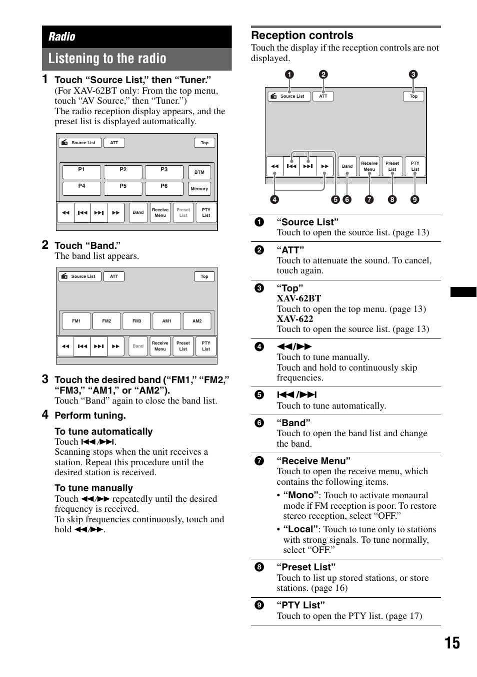 Radio, Listening to the radio, Reception controls | Touch “band.” the band list appears, Perform tuning. to tune automatically touch | Sony XAV-622 User Manual | Page 15 / 228