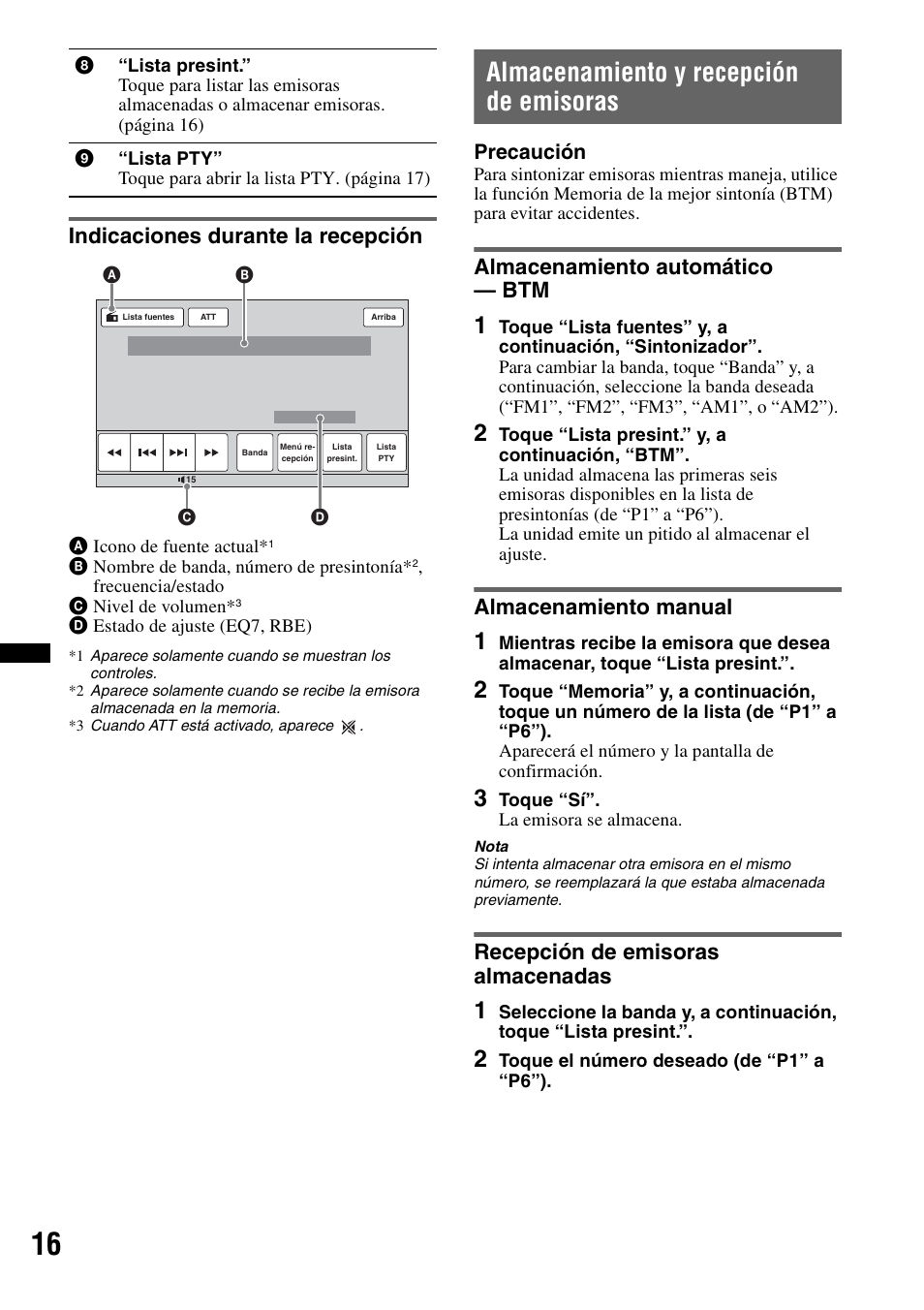 Indicaciones durante la recepción, Almacenamiento y recepción de emisoras, Almacenamiento automático - btm | Almacenamiento manual, Recepción de emisoras almacenadas, Almacenamiento automático — btm, Precaución | Sony XAV-622 User Manual | Page 164 / 228