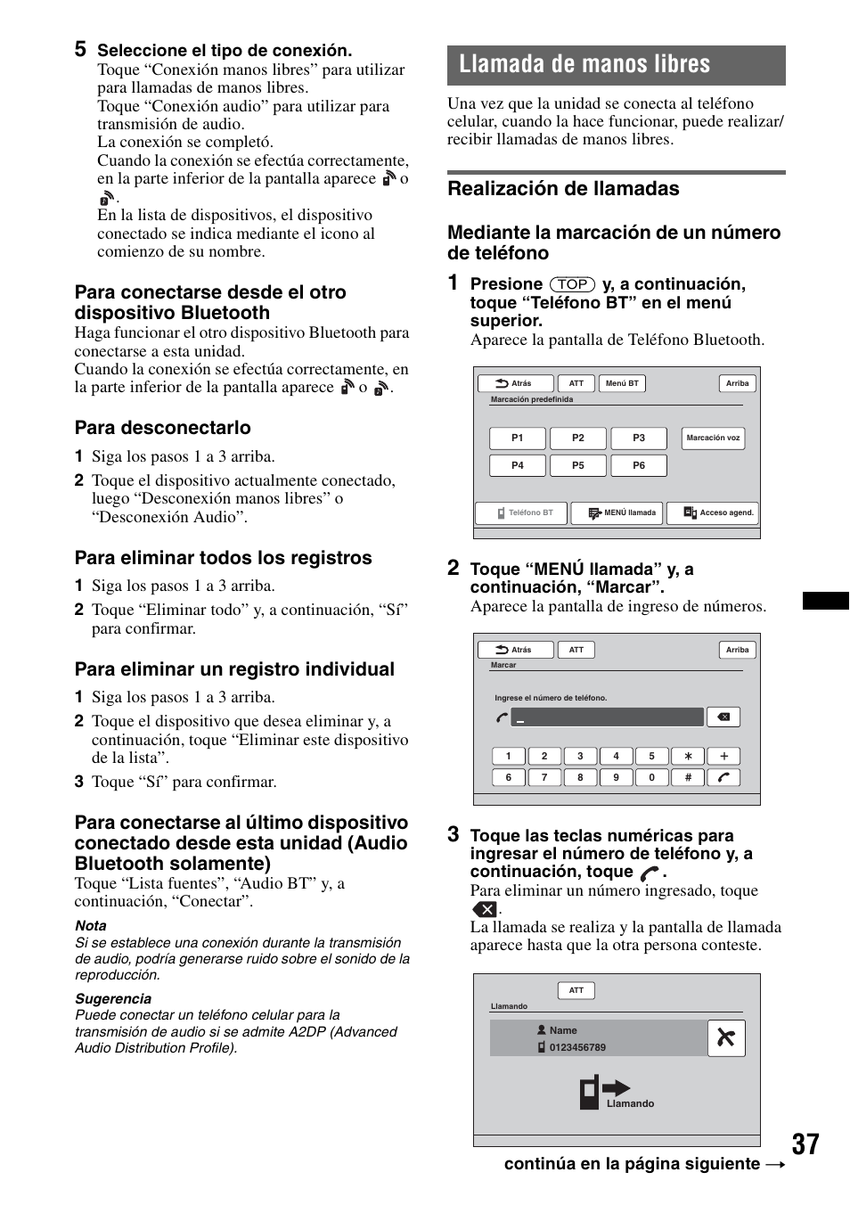 Llamada de manos libres, Realización de llamadas, Para desconectarlo | Para eliminar todos los registros, Para eliminar un registro individual, Mediante la marcación de un número de teléfono, Continúa en la página siguiente t | Sony XAV-622 User Manual | Page 185 / 228