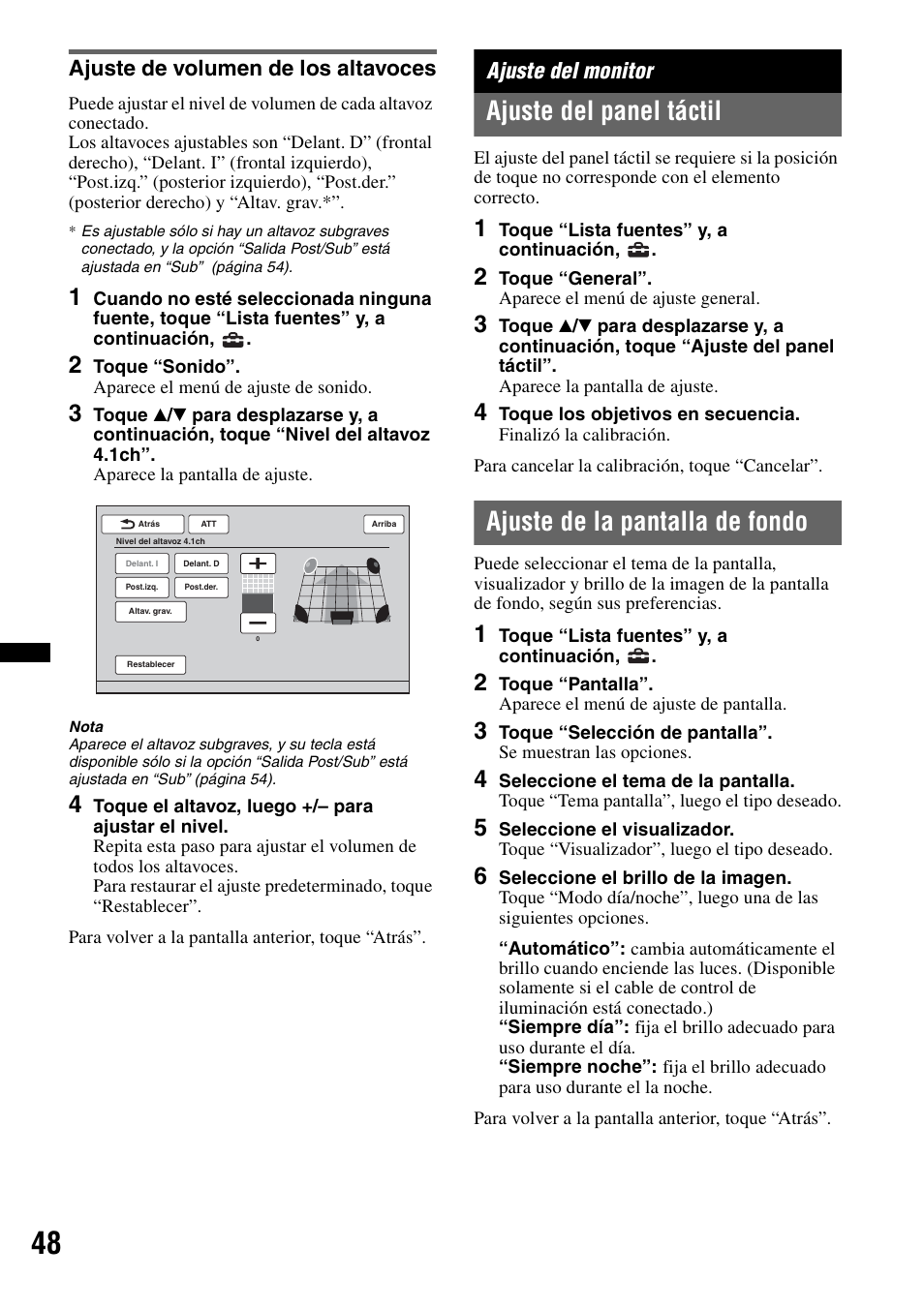 Ajuste de volumen de los altavoces, Ajuste del monitor, Ajuste del panel táctil | Ajuste de la pantalla de fondo | Sony XAV-622 User Manual | Page 196 / 228