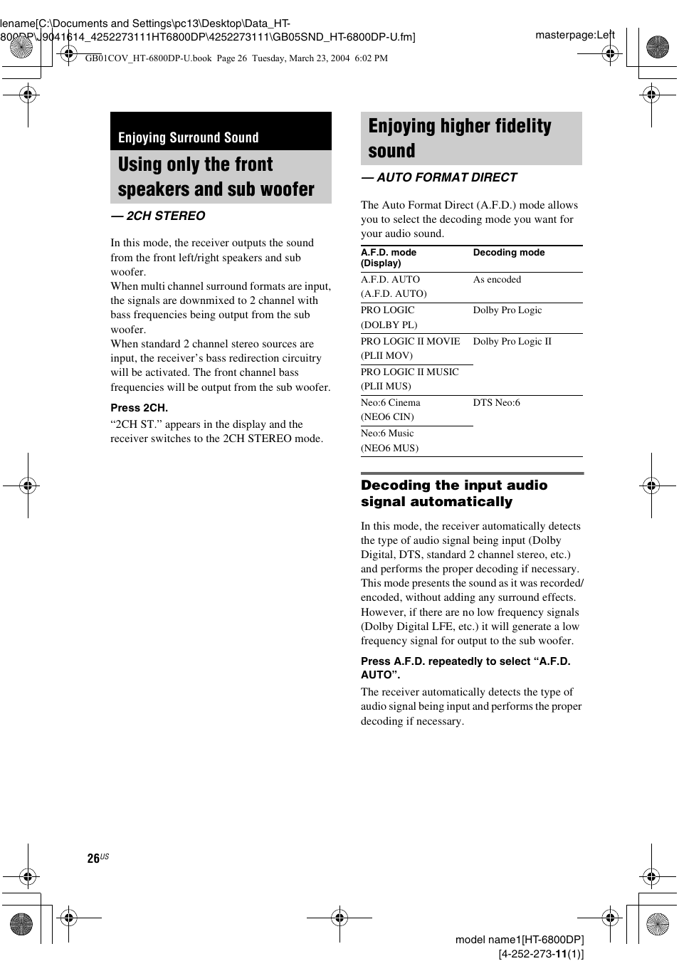 Enjoying surround sound, Using only the front speakers and sub woofer, 2ch stereo | Enjoying higher fidelity sound, Auto format direct, Using only the front speakers and sub, Woofer — 2ch stereo, Decoding the input audio signal automatically | Sony HT-6800DP User Manual | Page 26 / 56