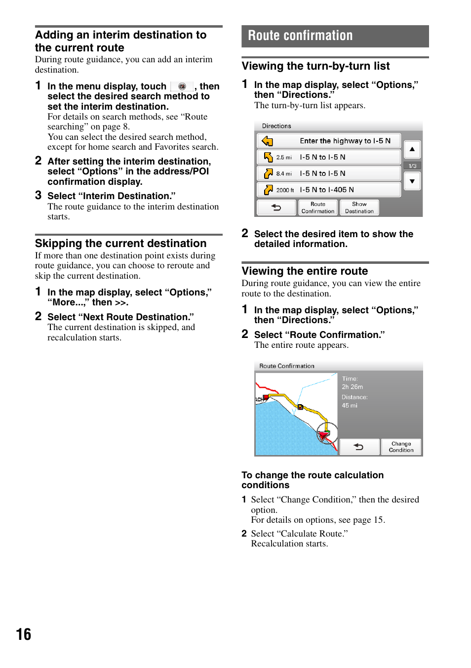 Adding an interim destination to the current route, Skipping the current destination, Route confirmation | Viewing the turn-by-turn list, Viewing the entire route | Sony NV-U83T User Manual | Page 16 / 31