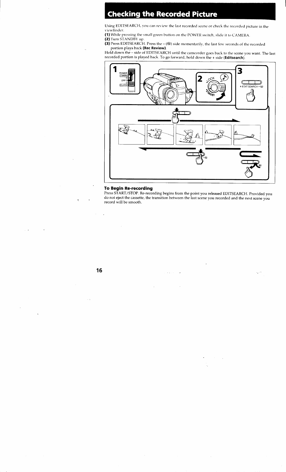 To begin re-recording, Checking the recorded picture | Sony CCD-TR514 User Manual | Page 16 / 56
