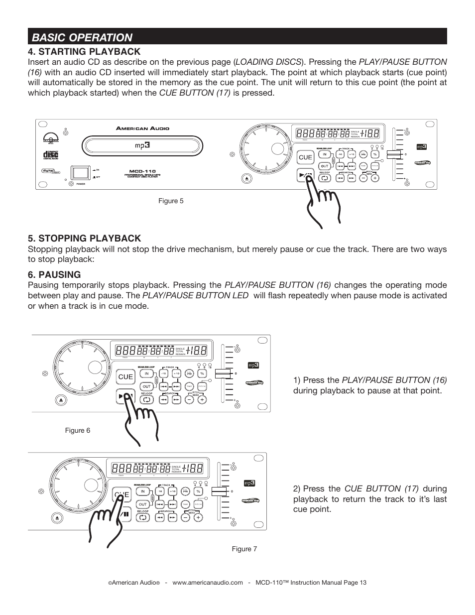 Basic operation, Starting playback, Stopping playback | Pausing, Figure 7 figure 6, Figure 5, American audio | American Audio MCD-110 User Manual | Page 13 / 22