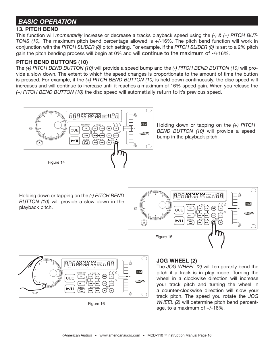 Basic operation, Pitch bend, Ll continue to the maximum of | Pitch bend buttons (10), Ally return to, Jog wheel (2), Figure 14 figure 15, Figure 16 | American Audio MCD-110 User Manual | Page 16 / 22