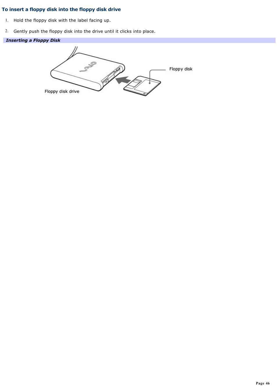 To insert a floppy disk into the floppy disk drive | Sony PCG-VX88 User Manual | Page 46 / 184