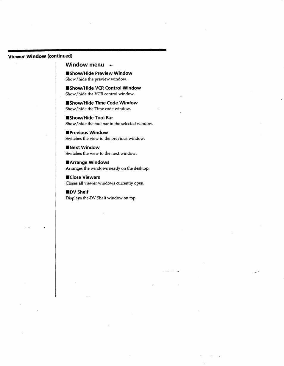 Viewer window (continued), Window menu, Show/hide preview window | Show/hide vcr control window, Show/hide time code window, Show/hide tool bar, Previous window, Next window, Arrange windows, Close viewers | Sony DVBK-2000 User Manual | Page 87 / 87