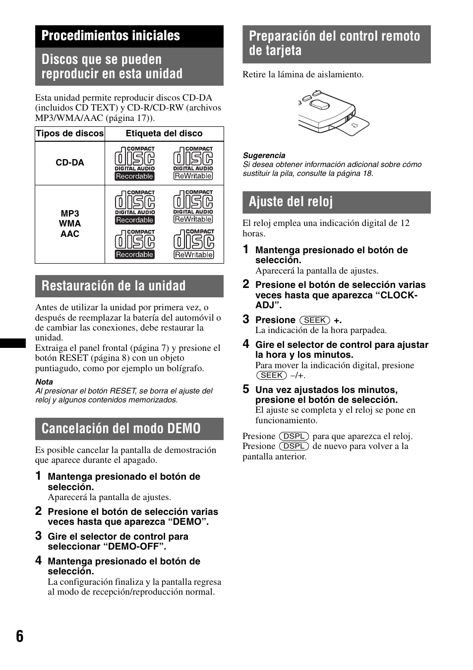 Procedimientos iniciales, Discos que se pueden reproducir en esta unidad, Restauración de la unidad | Cancelación del modo demo, Preparación del control remoto de tarjeta, Ajuste del reloj | Sony CXS-GT3516F User Manual | Page 26 / 44