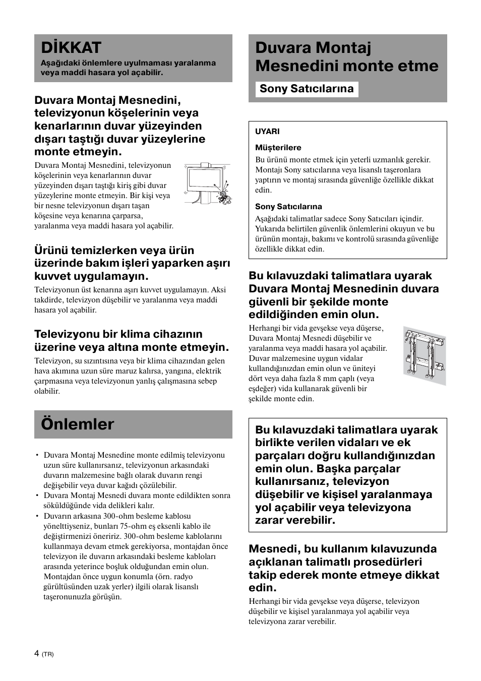 Dikkat, Önlemler, Duvara montaj mesnedini monte etme | Önlemler duvara montaj mesnedini monte etme | Sony KDL-40W3000 User Manual | Page 114 / 204