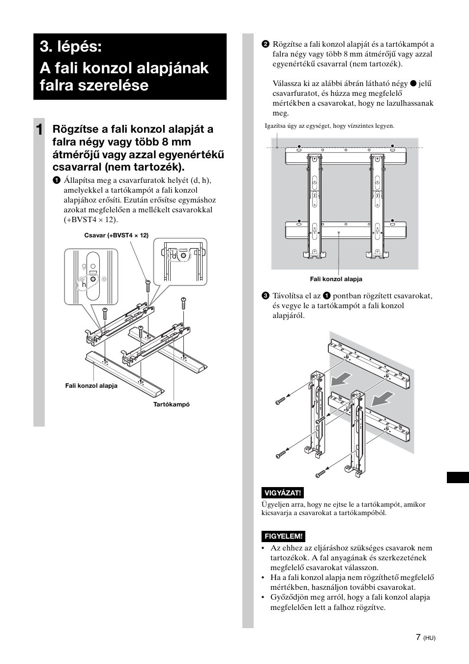 Lépés: a fali konzol alapjának falra szerelése, Lépés: a fali konzol alapjának falra szerelése 1 | Sony KDL-40W3000 User Manual | Page 129 / 204