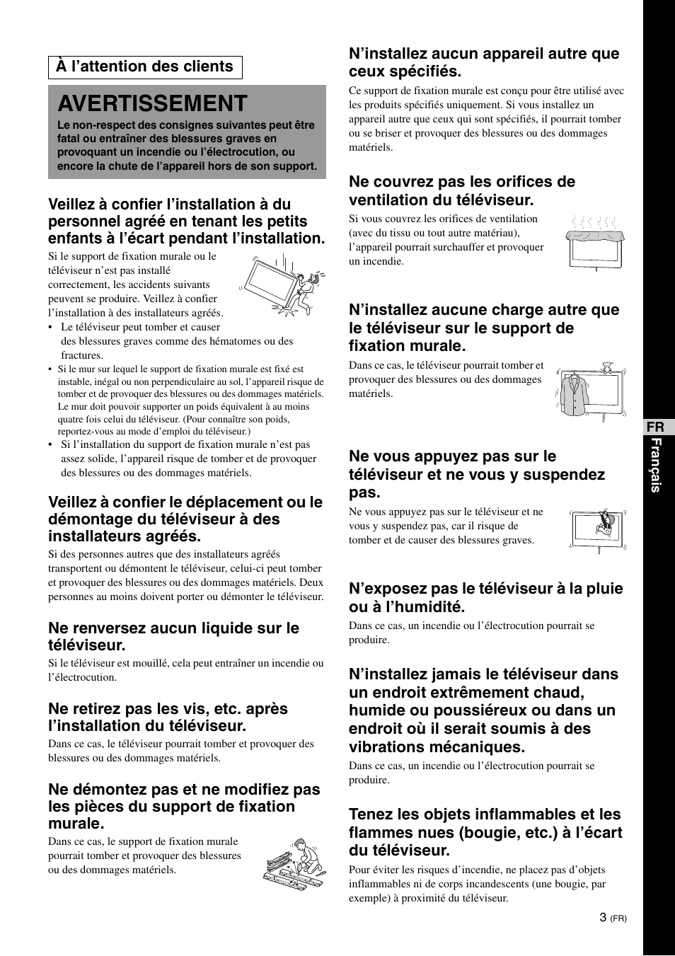 Avertissement, Ne renversez aucun liquide sur le téléviseur, À l’attention des clients | Sony KDL-40W3000 User Manual | Page 15 / 204