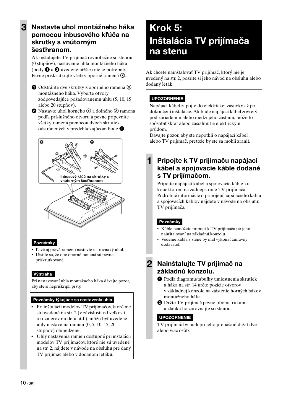 Krok 5: inštalácia tv prijímača na stenu, Nainštalujte tv prijímač na základnú konzolu | Sony KDL-40W3000 User Manual | Page 156 / 204
