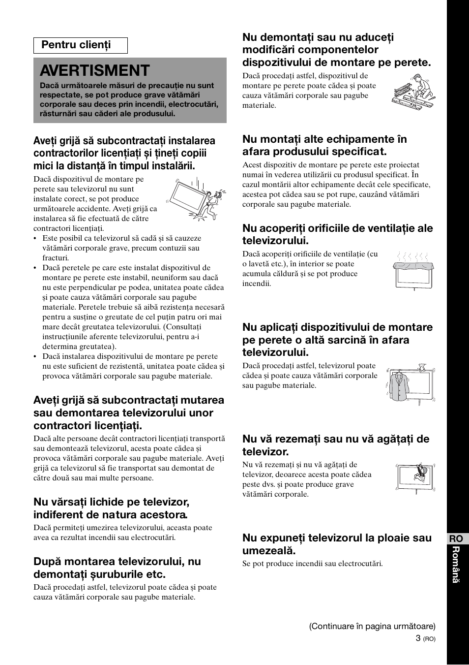 Avertisment, Nu vă rezemaţi sau nu vă agăţaţi de televizor, Nu expuneţi televizorul la ploaie sau umezeală | Pentru clienţi | Sony KDL-40W3000 User Manual | Page 163 / 204