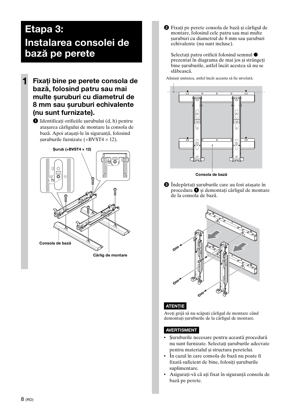 Etapa 3: instalarea consolei de bază pe perete, Etapa 3: instalarea consolei de bază pe perete 1 | Sony KDL-40W3000 User Manual | Page 168 / 204