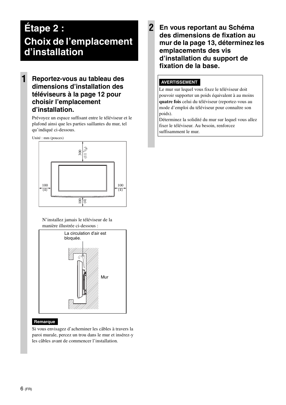 Étape 2 : choix de l’emplacement d’installation, Étape 2 : choix de l’emplacement d’installation 1 | Sony KDL-40W3000 User Manual | Page 18 / 204