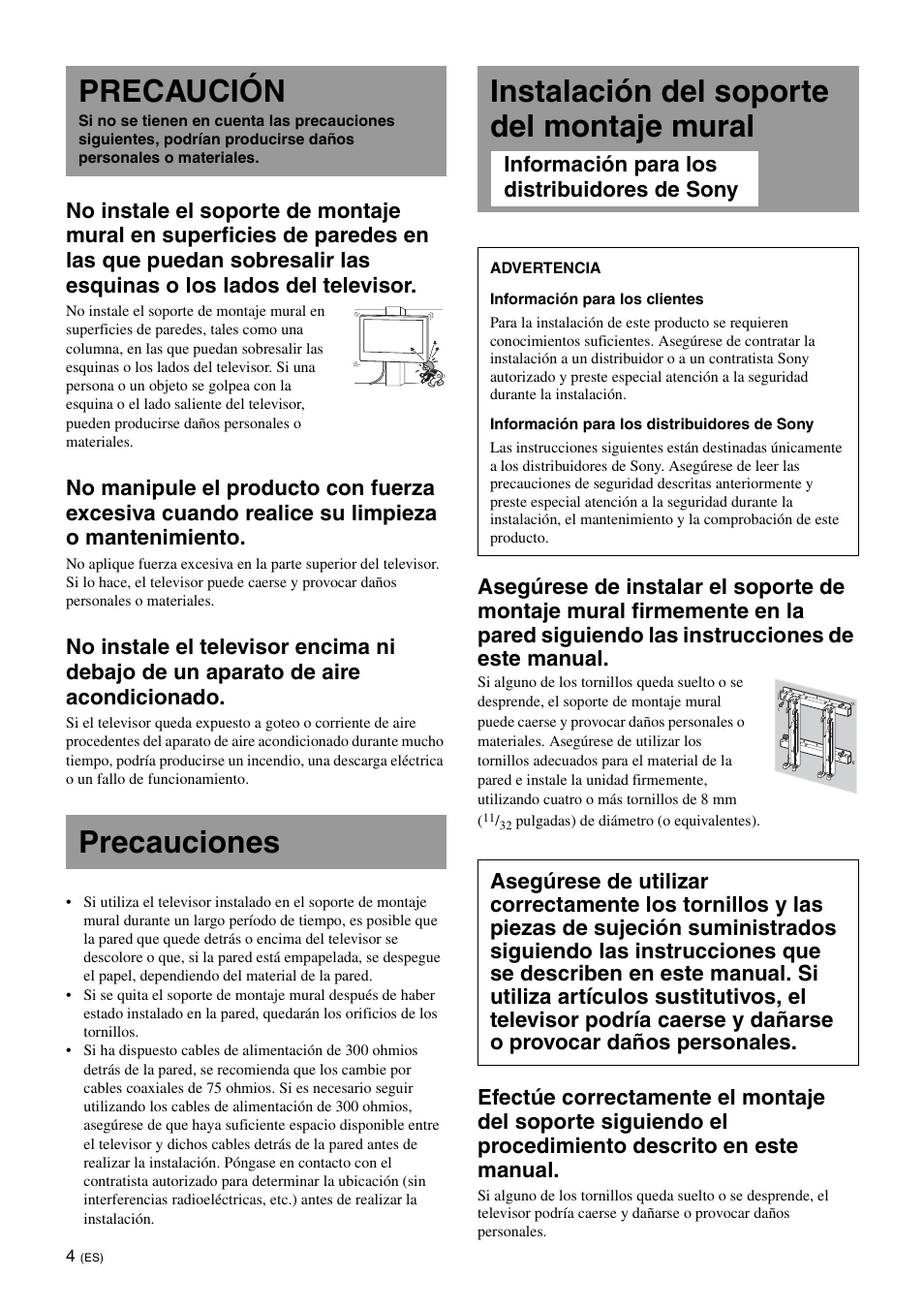 Precaución, Precauciones, Instalación del soporte del montaje mural | Sony KDL-40W3000 User Manual | Page 28 / 204