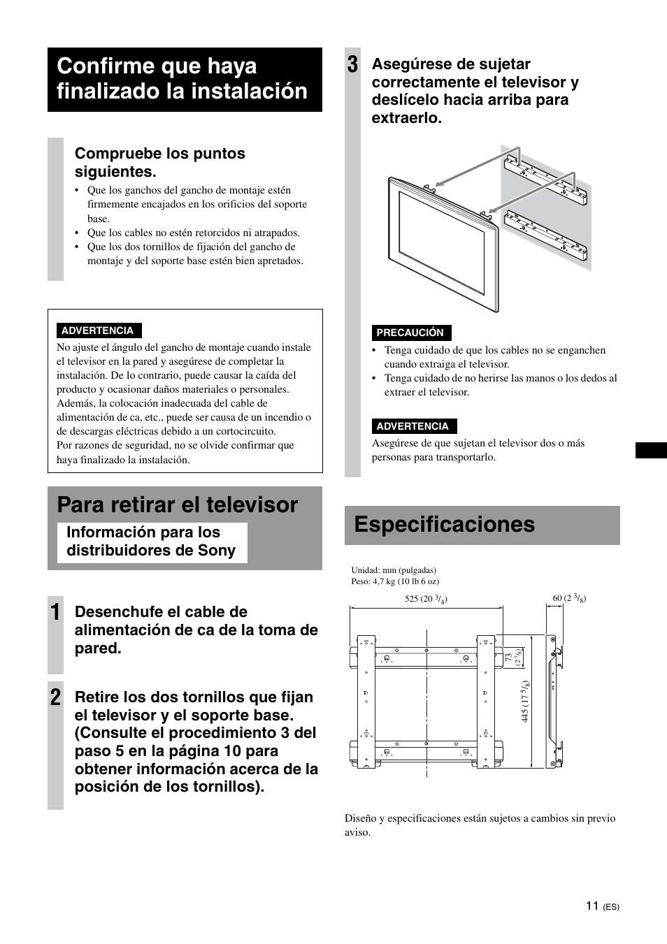 Confirme que haya finalizado la instalación, Para retirar el televisor, Especificaciones | Para retirar el televisor 1, Compruebe los puntos siguientes | Sony KDL-40W3000 User Manual | Page 35 / 204