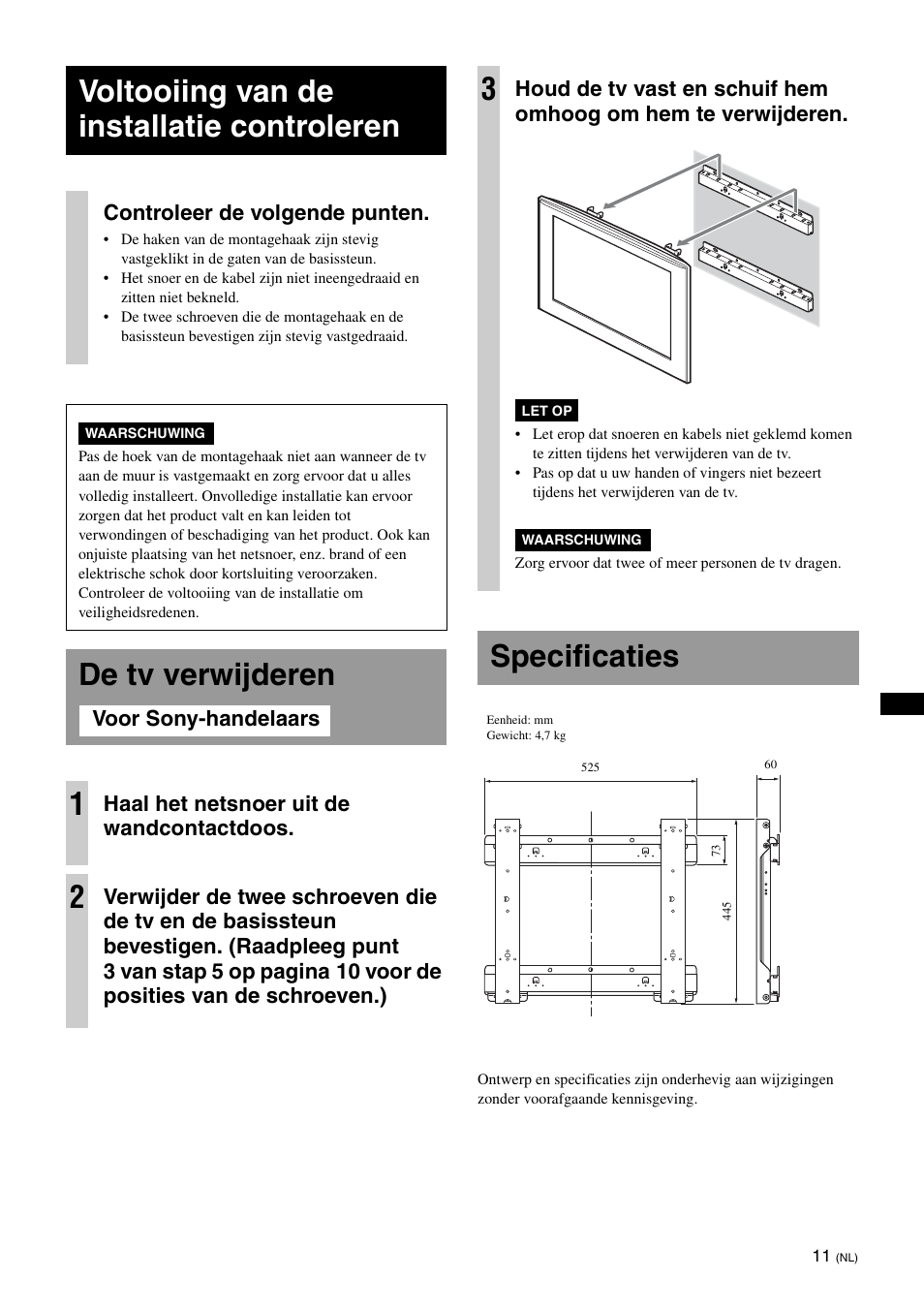 Voltooiing van de installatie controleren, De tv verwijderen, Specificaties | De tv verwijderen 1, Controleer de volgende punten, Haal het netsnoer uit de wandcontactdoos | Sony KDL-40W3000 User Manual | Page 61 / 204