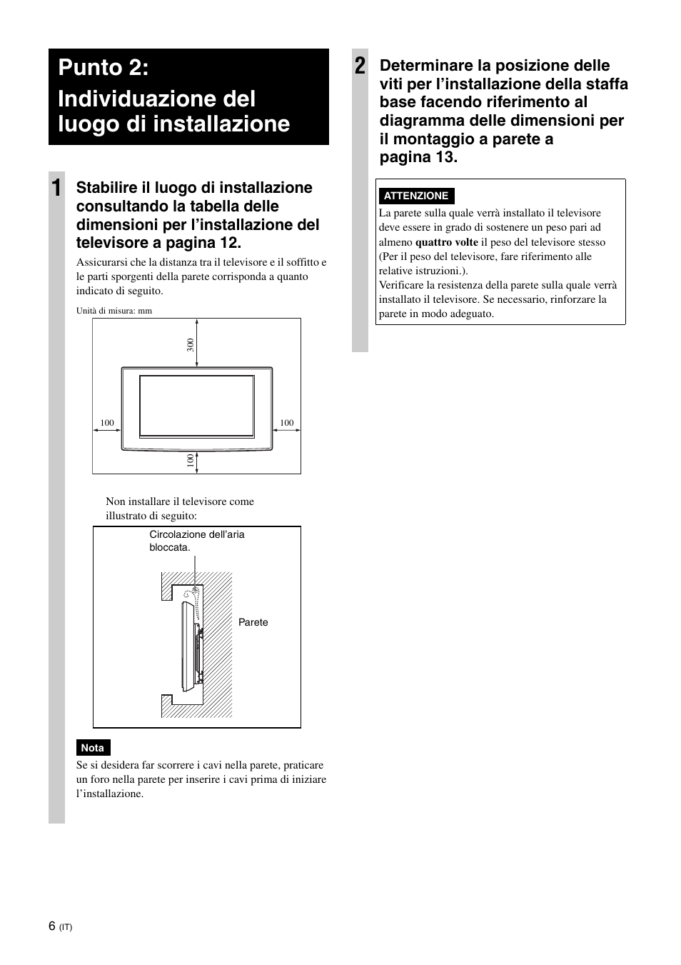 Punto 2: individuazione del luogo di installazione | Sony KDL-40W3000 User Manual | Page 68 / 204