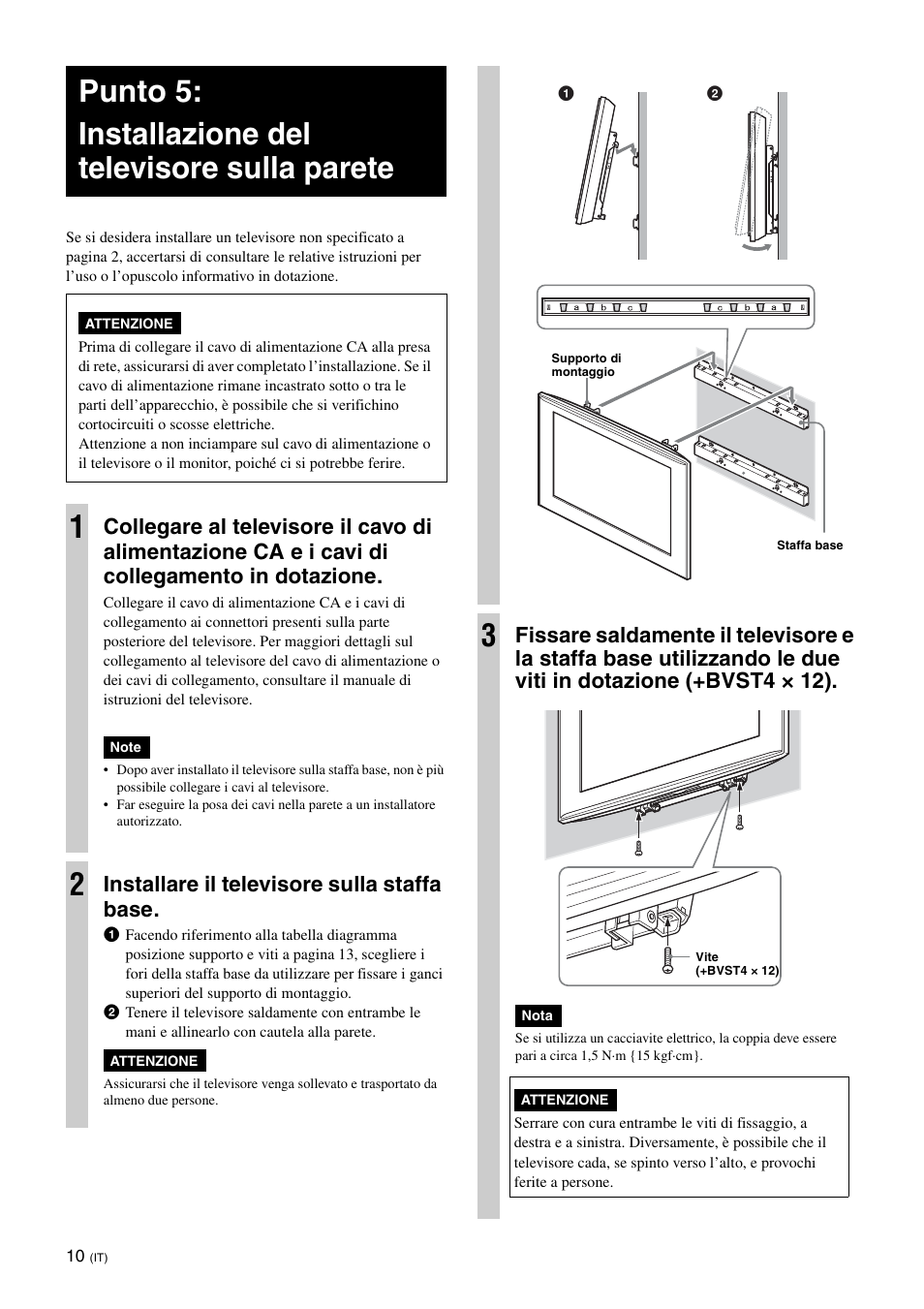 Punto 5: installazione del televisore sulla parete, Installare il televisore sulla staffa base | Sony KDL-40W3000 User Manual | Page 72 / 204