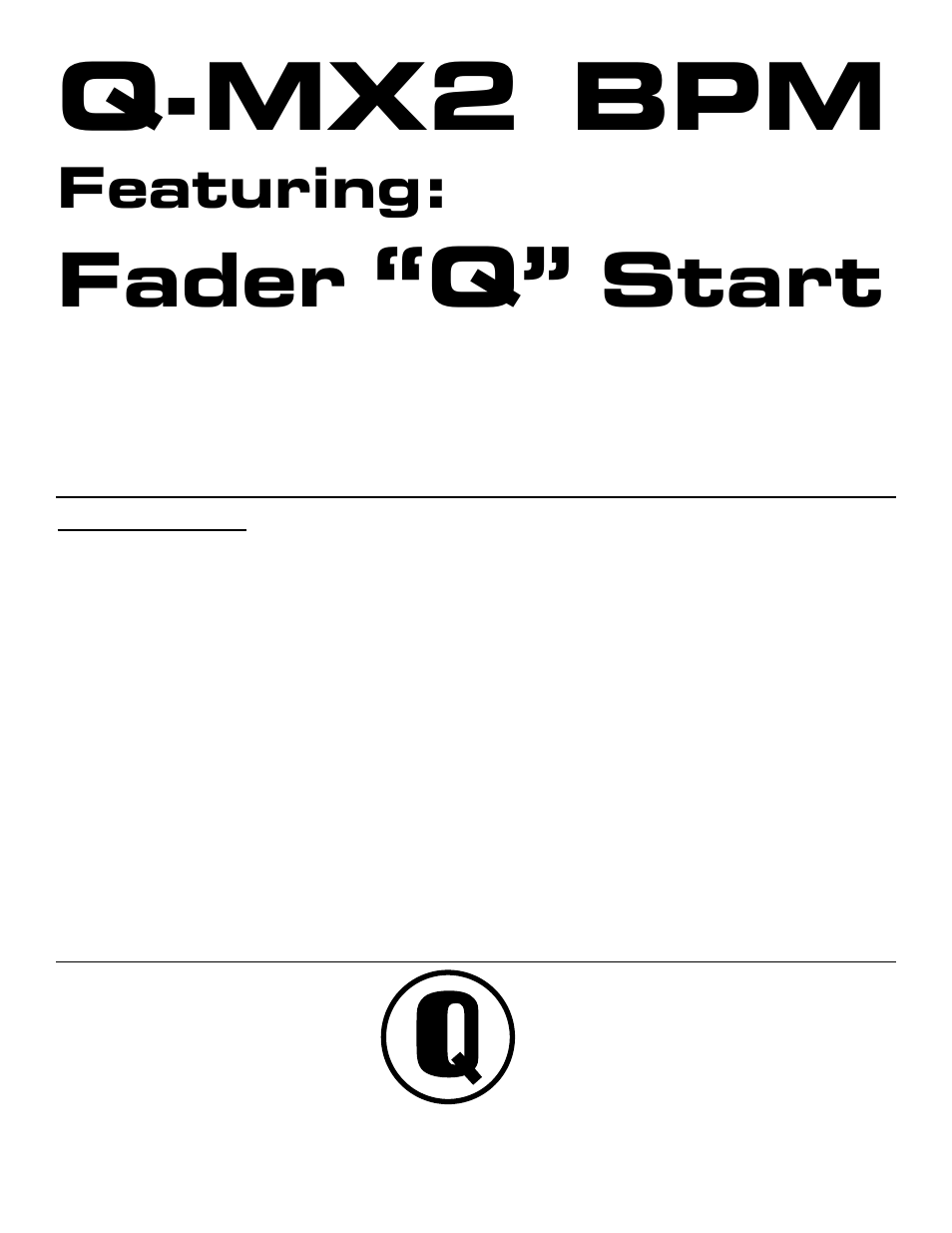 Q-mx2 bpm, Fader, Start | Featuring, Professional products designed for the working dj | American Audio Q-MX2 BPM User Manual | Page 2 / 13