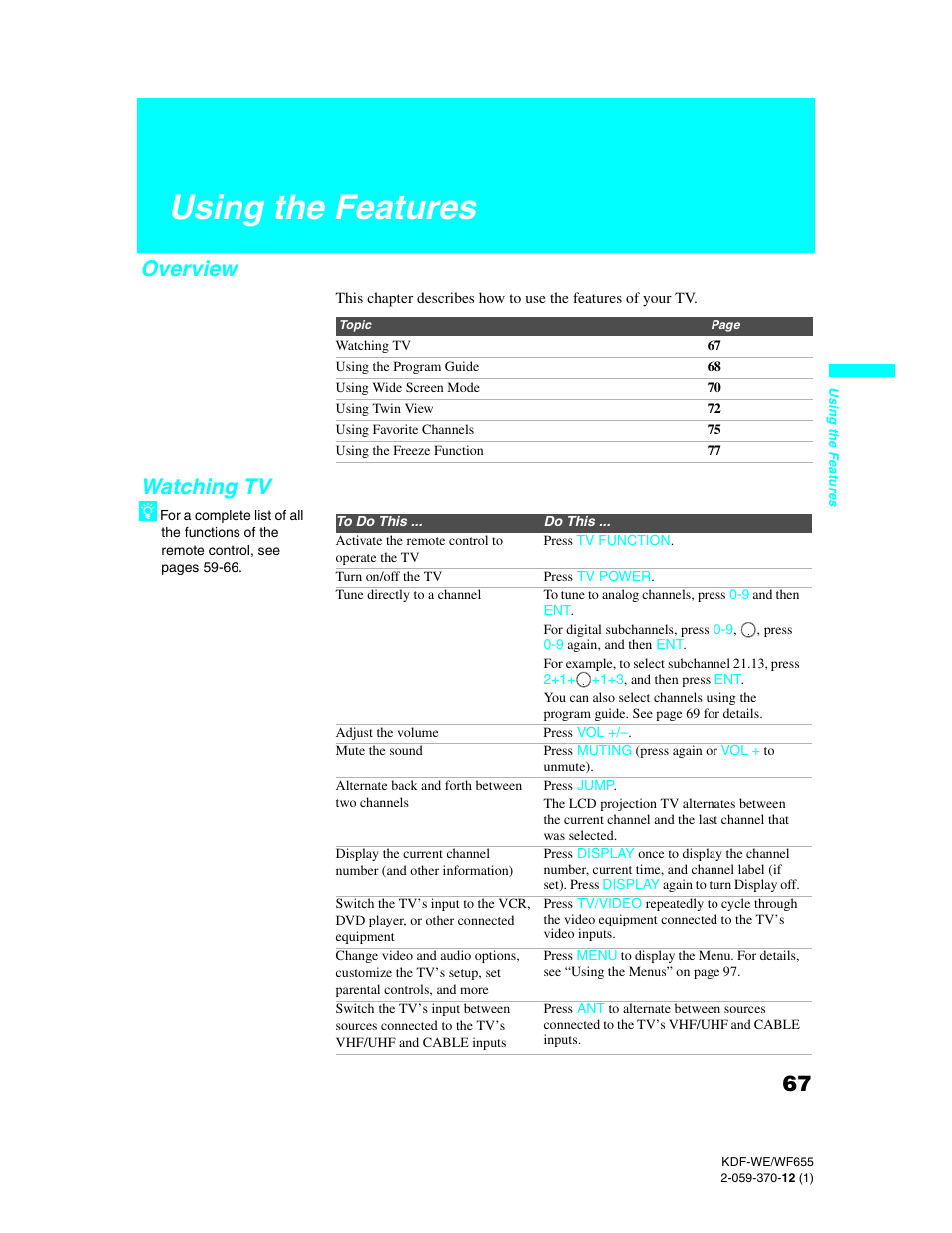 Using the features, Overview, Watching tv | Overview watching tv | Sony KDF-55WF655 User Manual | Page 67 / 132