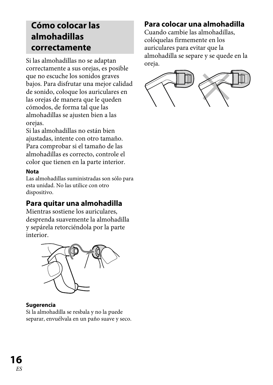 Cómo colocar las almohadillas correctamente, Cómo colocar las almohadillas, Correctamente | Sony XBA-BT75 User Manual | Page 48 / 64