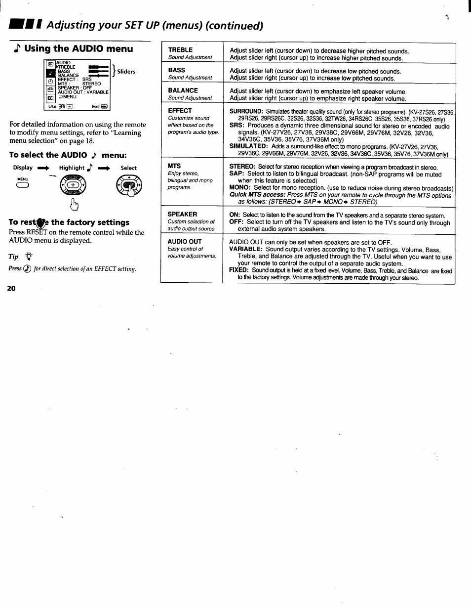 J' using the audio menu, To select the audio i, Menu | To restjfe the factory settings, Using the video menu, Adjusting your set up (menus) (continued), Using the audio menu | Sony KV-32V26 User Manual | Page 24 / 36