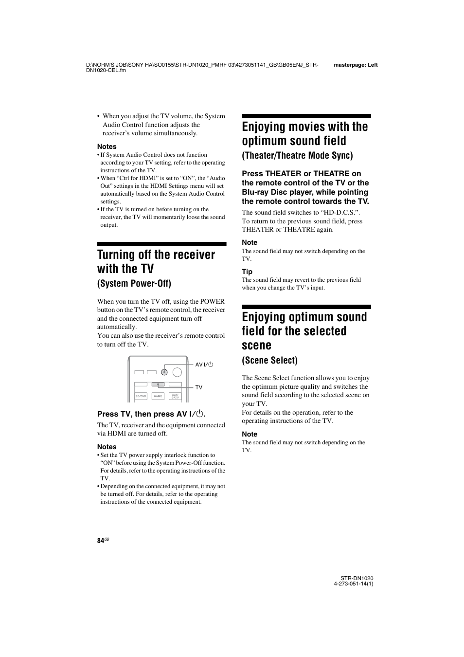 Turning off the receiver with the tv, System power-off), Enjoying movies with the optimum sound | Field (theater/theatre mode sync), Enjoying optimum sound field for the selected, Scene (scene select), Enjoying movies with the optimum sound field, Theater/theatre mode sync), Scene select) | Sony STR-DN1020 User Manual | Page 84 / 132