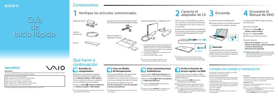 Comencemos qué hacer a continuación, Verifique los artículos suministrados, Conecte el adaptador de ca | Encienda, Encuentre el manual de vaio, Consejos de cuidado y manipulación, Serie vpcz2, Atención, Inicie comunicaciones inalámbricas, Active la función de acceso rápido a la web | Sony VPCZ21ZDZ User Manual | Page 2 / 2