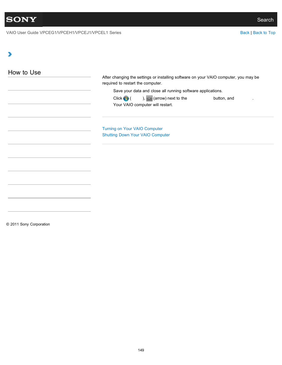 Restarting your vaio computer, How to use | Sony VPCEH1FGX User Manual | Page 149 / 359