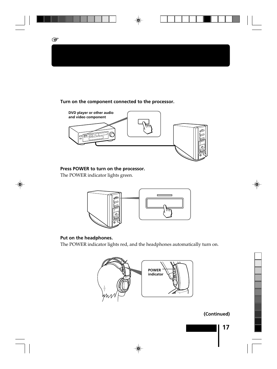 Listening to the sound of a connected component, Listening to the sound of a, Connected component | Sony MDR-DS8000 User Manual | Page 17 / 88