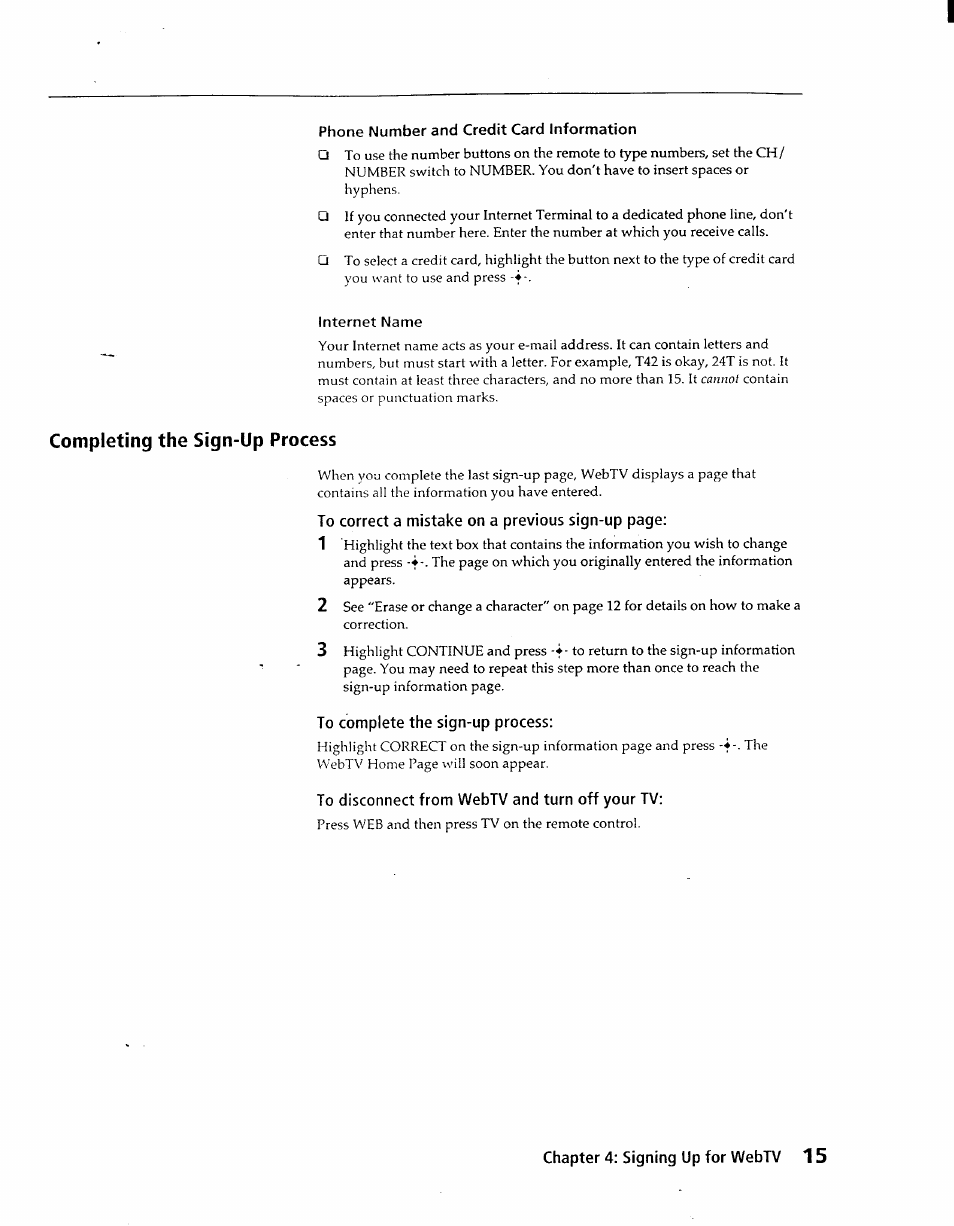 Phone number and credit card information, Internet name, To complete the sign-up process | To disconnect from webtv and turn off your tv | Sony INT-W100 User Manual | Page 15 / 36