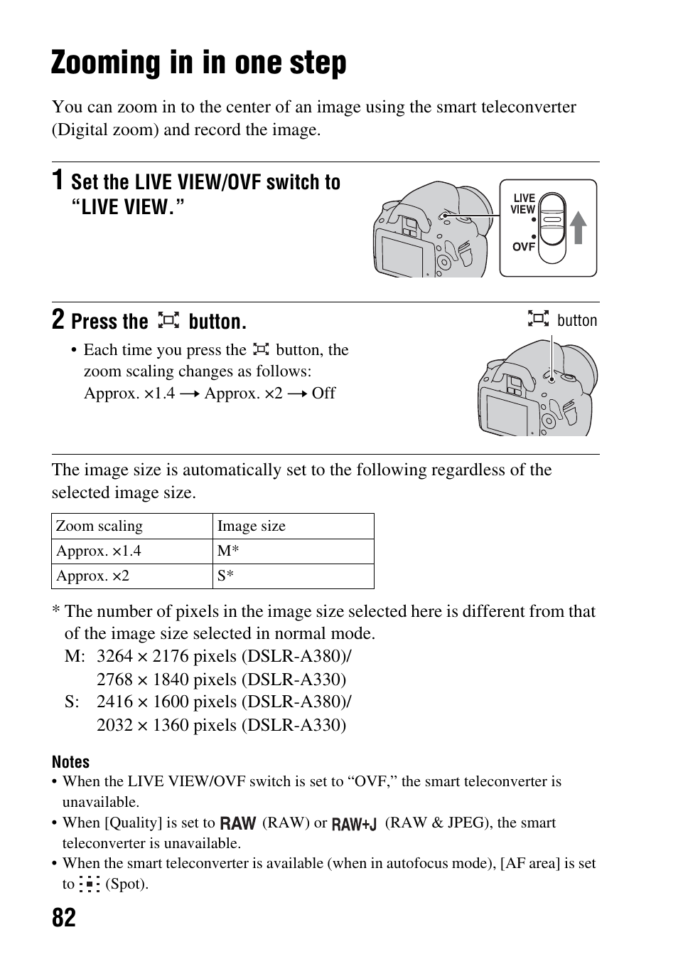 Zooming in in one step, N (82), Set the live view/ovf switch to “live view | Press the button | Sony DSLR-A330 User Manual | Page 82 / 171