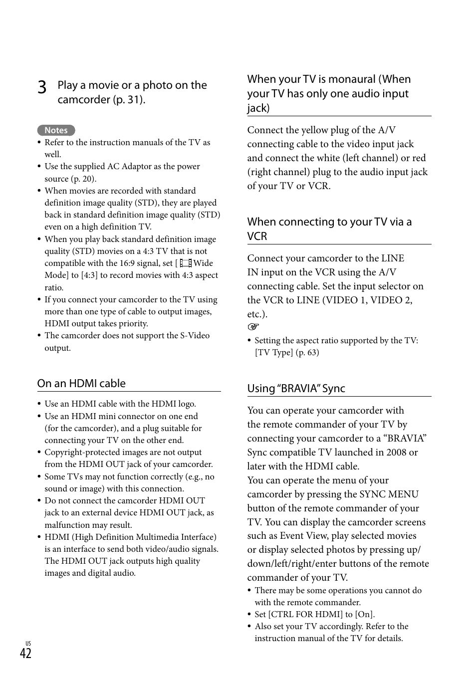 Play a movie or a photo on the camcorder (p . 31), On an hdmi cable, When connecting to your tv via a vcr | Using “bravia” sync | Sony HDR-CX190 User Manual | Page 42 / 155