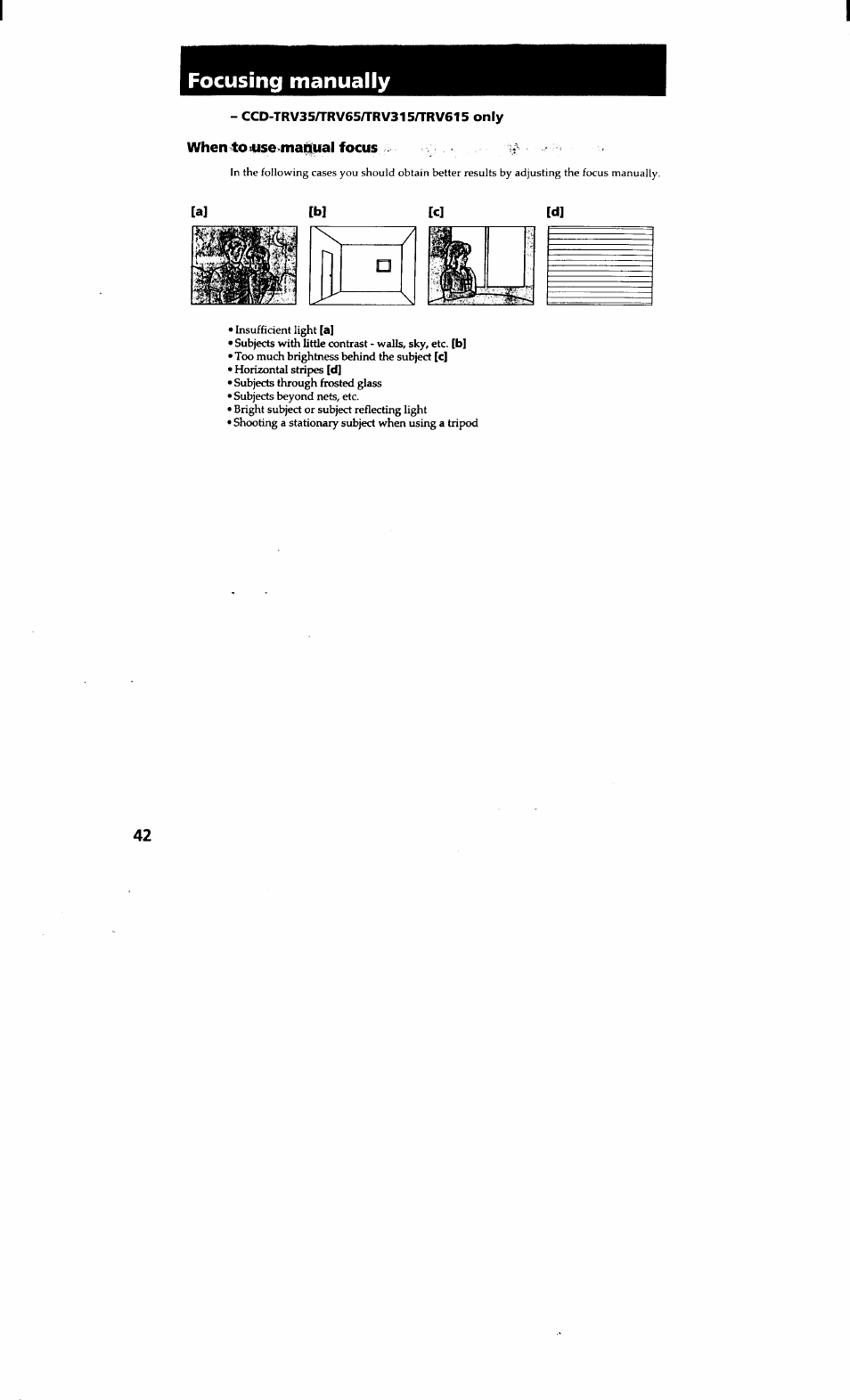 Focusing manually, When to suse tnai^ual focus | Sony CCD-TRV615 User Manual | Page 42 / 89