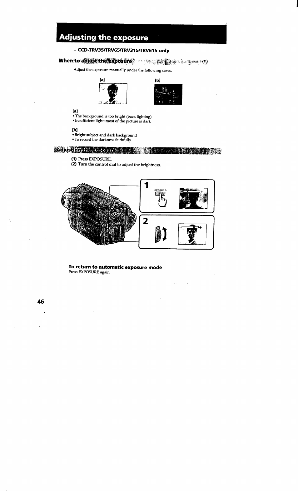 Adjusting the exposure, Ccd-trv35/trv65/trv315/trv615 only, A] [b | To return to automatic exposure mode | Sony CCD-TRV615 User Manual | Page 46 / 89