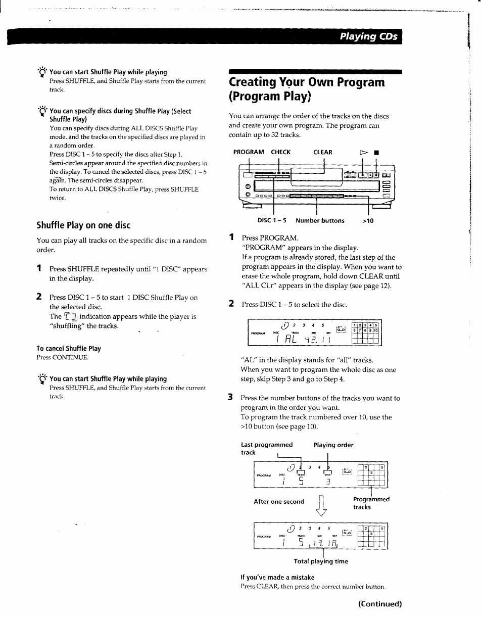 Q' you can start shuffle play while playing, Shuffle play on one disc, To cancel shuffle play | Creating your own program (program play), Continued), I hl, Playing cds | Sony CDP-CE405 User Manual | Page 11 / 20