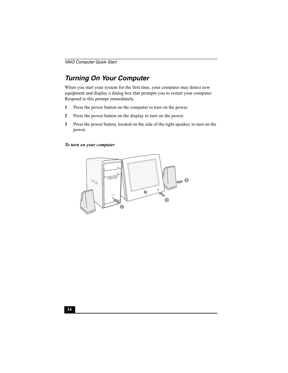 Turning on your computer | Sony PCV-RS312 User Manual | Page 34 / 60